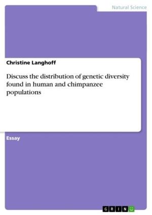 Cover of the book Discuss the distribution of genetic diversity found in human and chimpanzee populations by Mark Dinkhoff