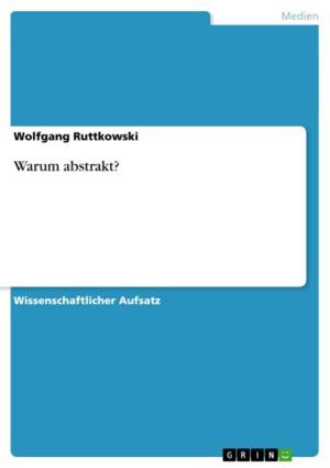 Cover of the book Warum abstrakt? by Stefan Rudolf