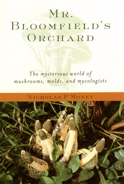 Cover of the book Mr. Bloomfield's Orchard by Nicholas P. Money, Oxford University Press