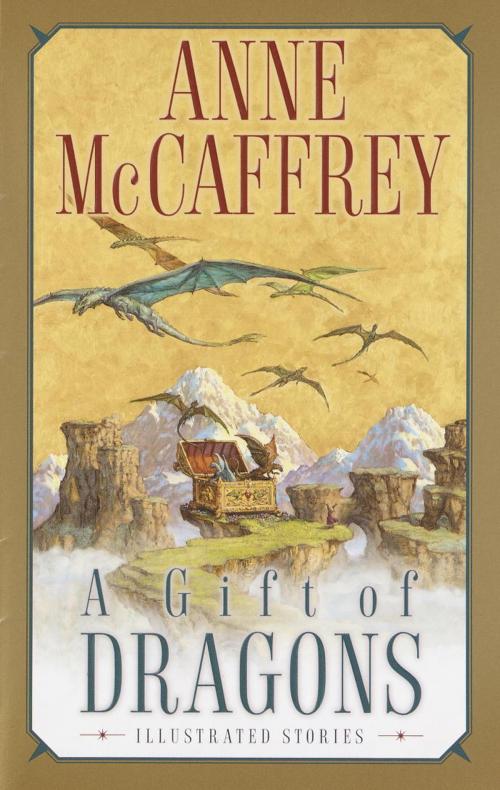Cover of the book A Gift of Dragons by Anne McCaffrey, Random House Publishing Group