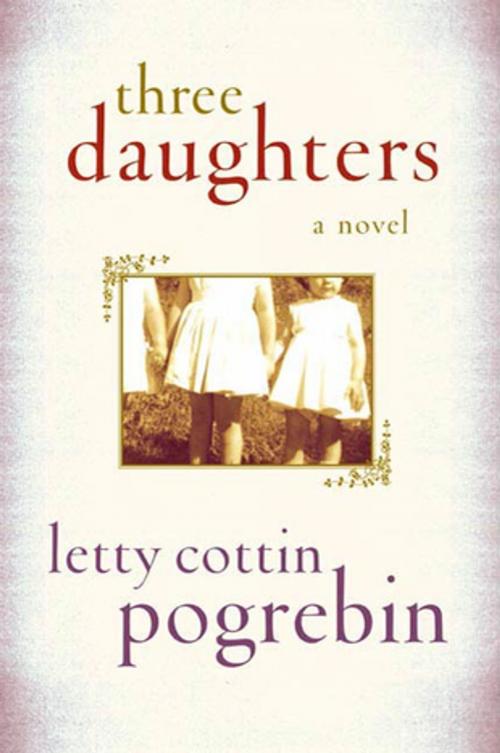 Cover of the book Three Daughters by Letty Cottin Pogrebin, Farrar, Straus and Giroux