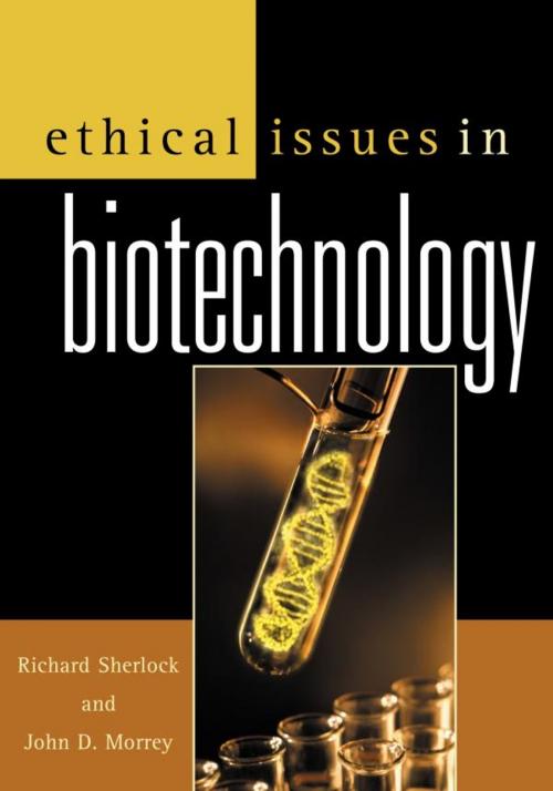 Cover of the book Ethical Issues in Biotechnology by , Rowman & Littlefield Publishers