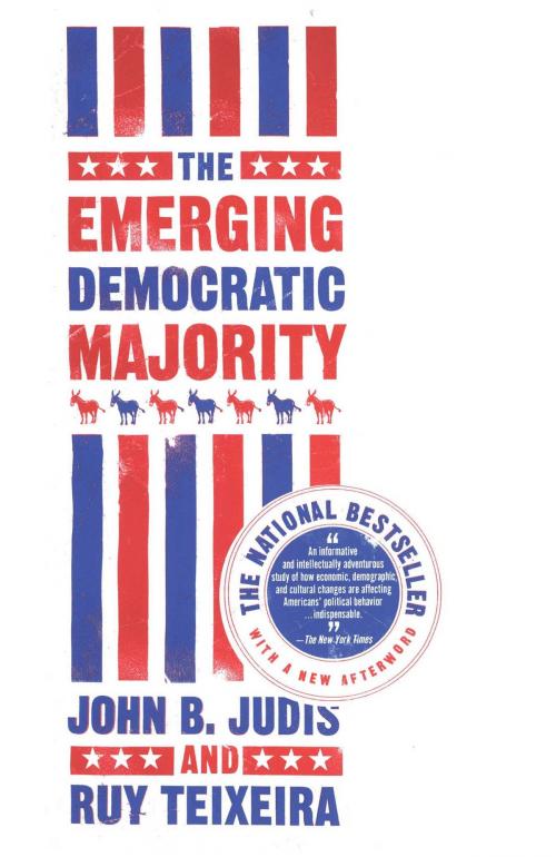 Cover of the book The Emerging Democratic Majority by John B. Judis, Ruy Teixeira, Scribner
