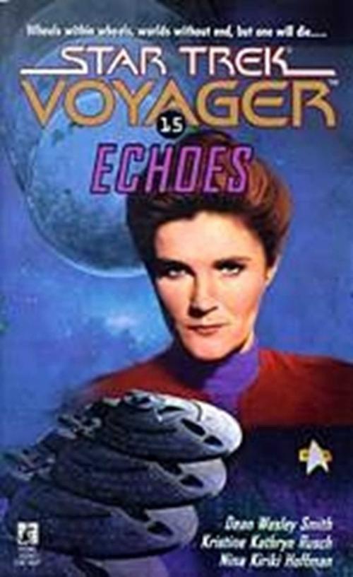 Cover of the book Echoes by Nina Kiriki Hoffman, Dean Wesley Smith, Kristine Kathryn Rusch, Pocket Books/Star Trek