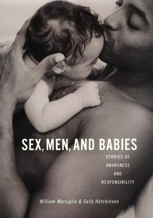 Cover of the book Sex, Men, and Babies by William Marsiglio, Sally Hutchinson, NYU Press
