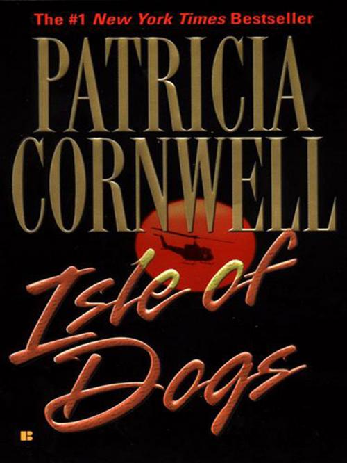 Cover of the book Isle of Dogs by Patricia Cornwell, Penguin Publishing Group