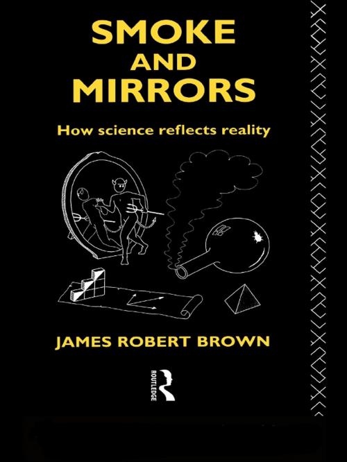 Cover of the book Smoke and Mirrors by James Robert Brown, Taylor and Francis