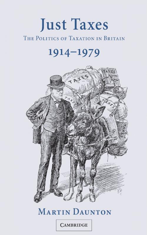 Cover of the book Just Taxes by Martin Daunton, Cambridge University Press