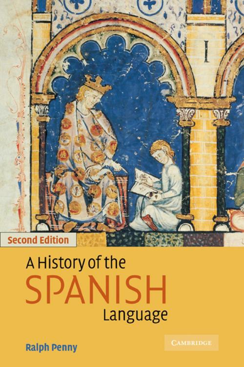 Cover of the book A History of the Spanish Language by Ralph Penny, Cambridge University Press