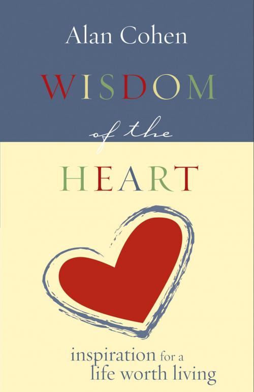 Cover of the book Wisdom of the Heart by Alan Cohen, Hay House
