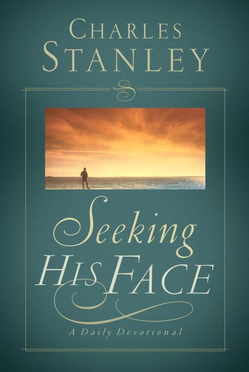 Cover of the book Seeking His Face by Charles F. Stanley, Thomas Nelson