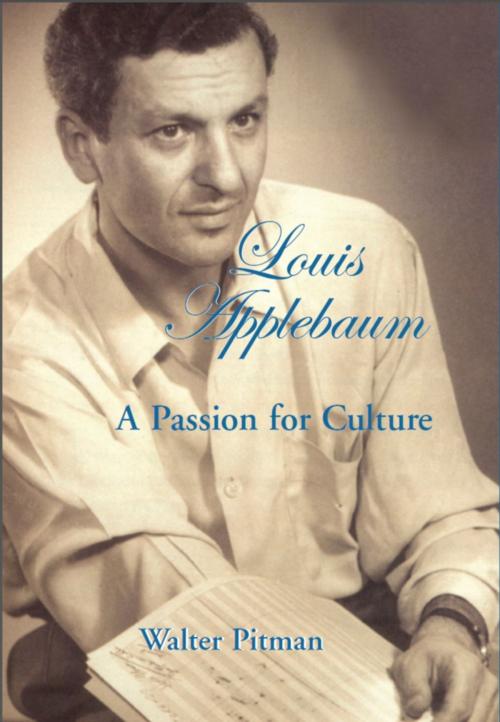 Cover of the book Louis Applebaum by Walter Pitman, Dundurn