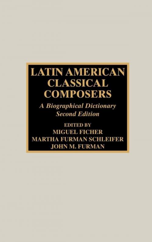 Cover of the book Latin American Classical Composers by , Scarecrow Press