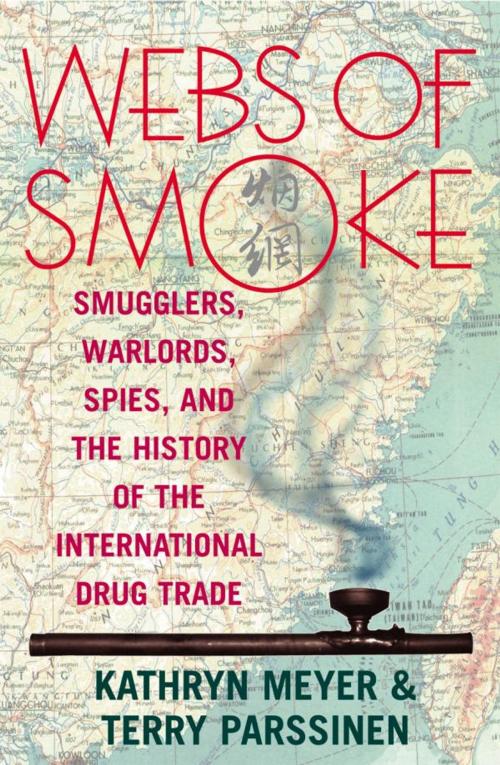 Cover of the book Webs of Smoke by Kathryn Meyer, Terry Parssinen, Rowman & Littlefield Publishers
