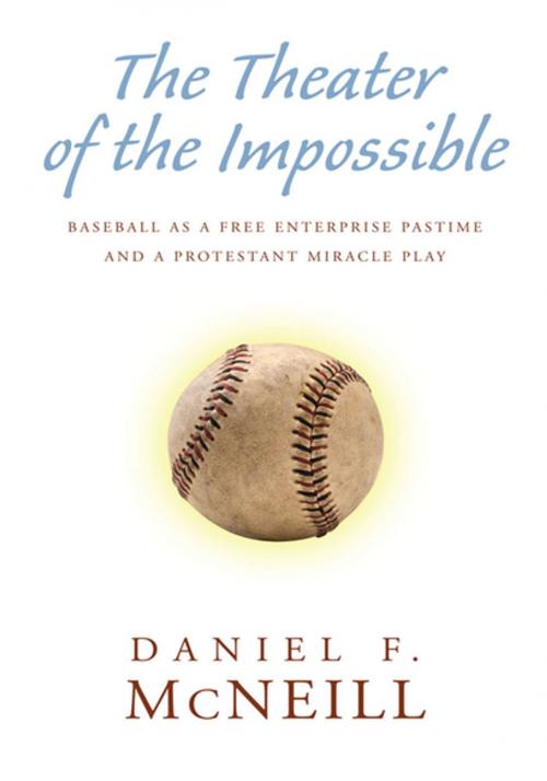 Cover of the book The Theater of the Impossible by Daniel F. McNeill, Xlibris US