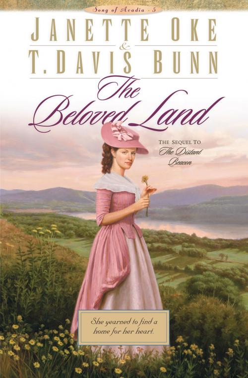 Cover of the book Beloved Land, The (Song of Acadia Book #5) by Janette Oke, T. Davis Bunn, Baker Publishing Group