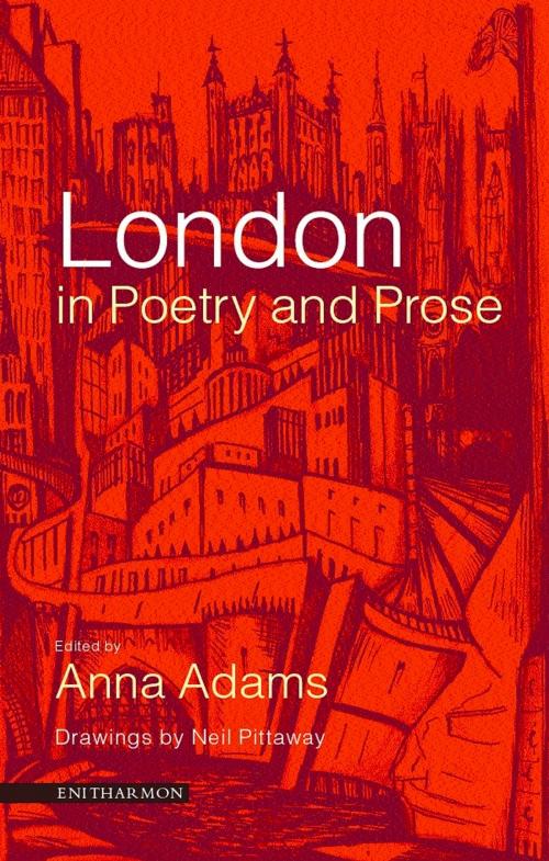 Cover of the book London in Poetry and Prose by Anna Adams, Enitharmon Press