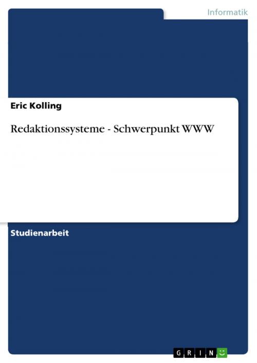 Cover of the book Redaktionssysteme - Schwerpunkt WWW by Eric Kolling, GRIN Verlag