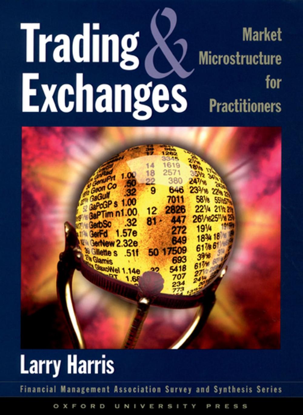 Big bigCover of Trading and Exchanges:Market Microstructure for Practitioners