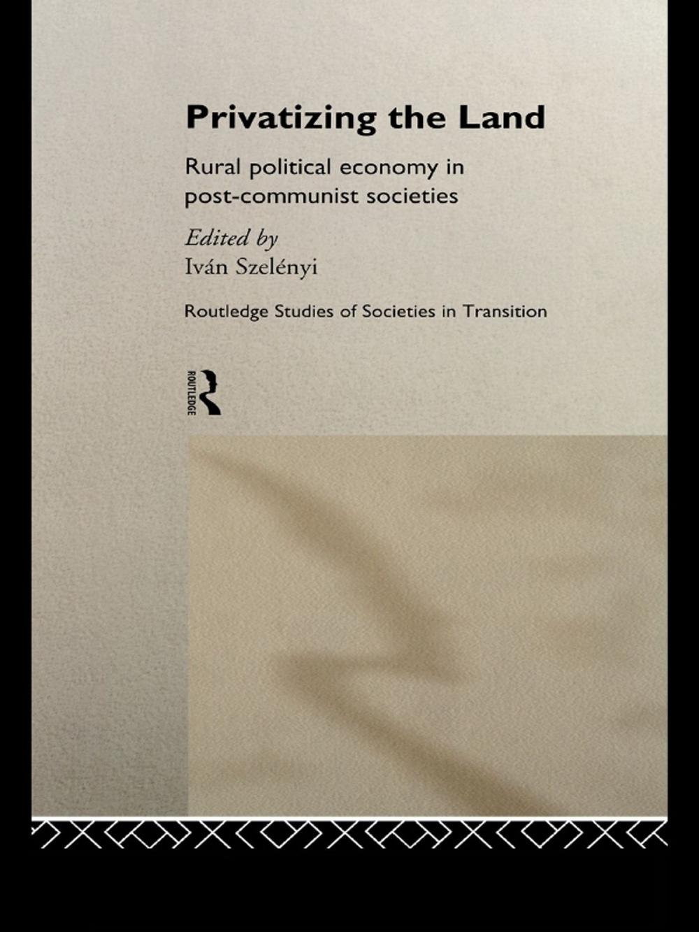 Big bigCover of Privatizing the Land