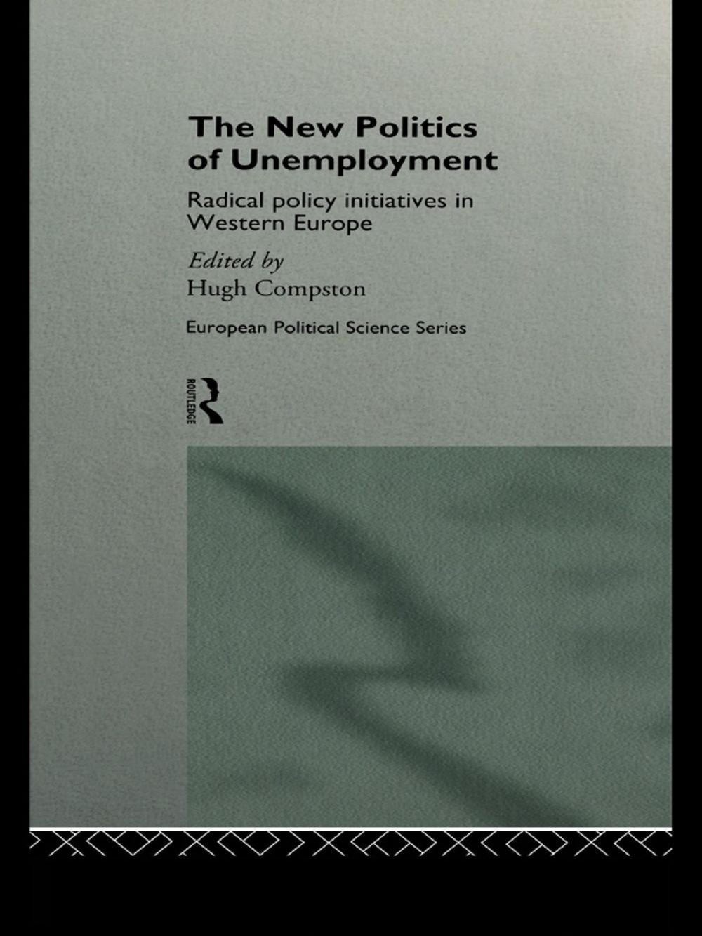 Big bigCover of The New Politics of Unemployment