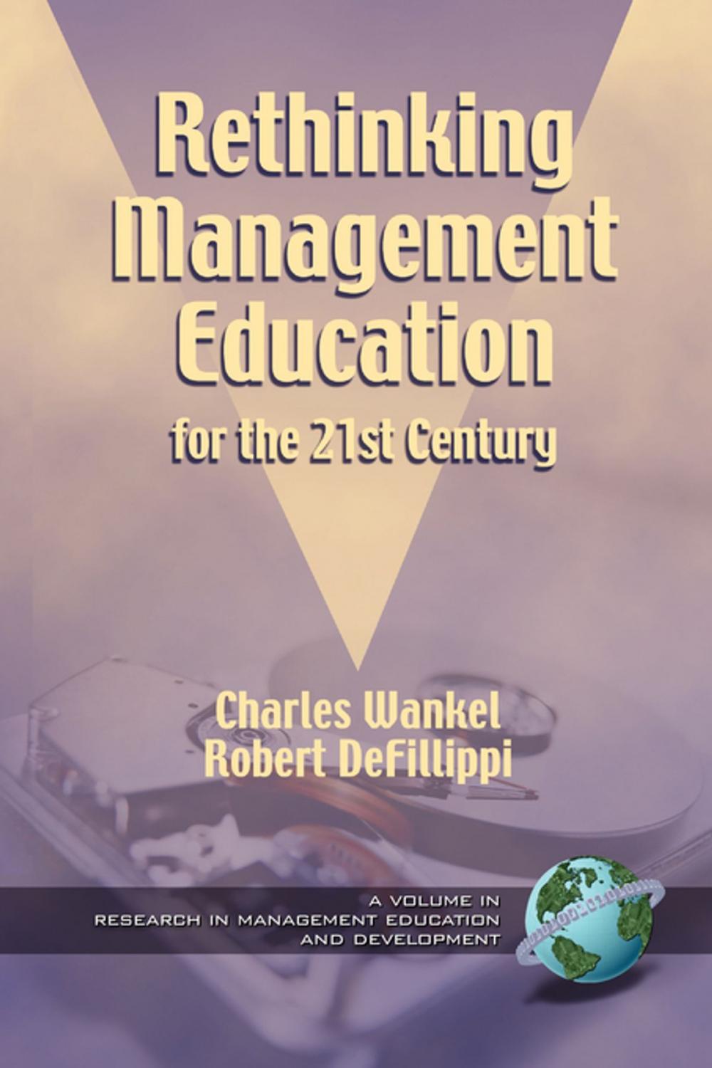 Big bigCover of Rethinking Management Education for the 21st Century