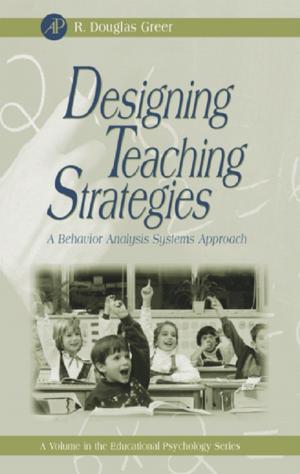 Cover of the book Designing Teaching Strategies by C. A. Silebi, William E. Schiesser