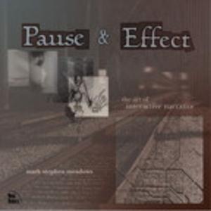 Cover of the book Pause & Effect: The Art of Interactive Narrative by Michael C. Thomsett
