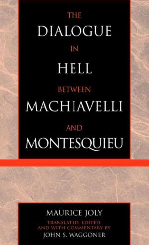 Book cover of The Dialogue in Hell between Machiavelli and Montesquieu