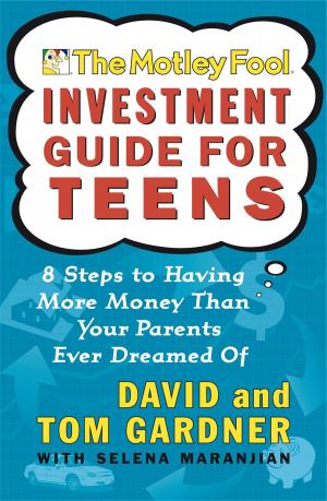Book cover of The Motley Fool Investment Guide for Teens