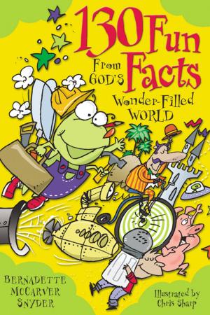 Cover of the book 130 Fun Facts From God's Wonder-Filled World by Jose Luis Gonzalez-Balado