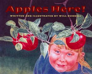 Cover of the book Apples Here! by Teresa Bateman, Will Terry