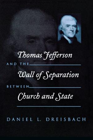 Cover of the book Thomas Jefferson and the Wall of Separation Between Church and State by Ronald L. Goldfarb