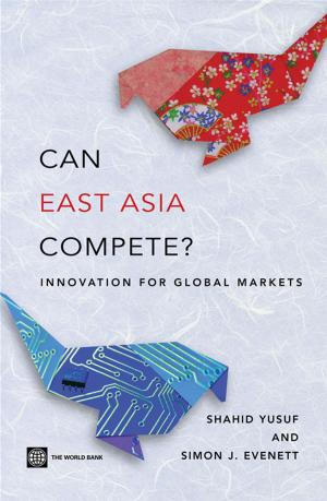 Cover of the book Can East Asia Compete?: Innovation For Global Markets by Pereira da Silva Luiz A.; Bourguignon Francois; Bussolo Maurizio