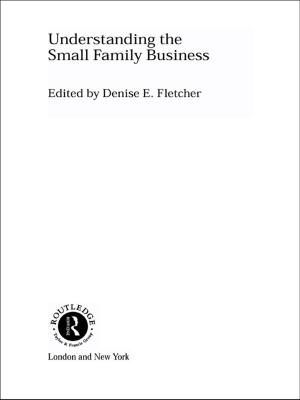 Cover of the book Understanding the Small Family Business by Abel Albet