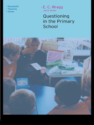 Cover of the book Questioning in the Primary School by Adriana Boscaro, Franco Gatti, Massimo Raveri