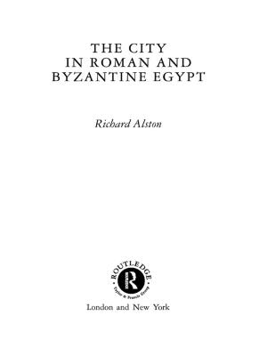 Cover of the book The City in Roman and Byzantine Egypt by Victor Turner, Roger D Abrahams, Alfred Harris