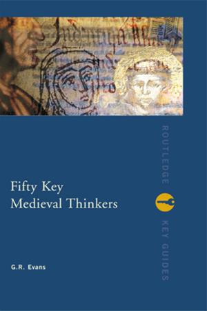 Cover of the book Fifty Key Medieval Thinkers by Andrew Millington, John Townsend