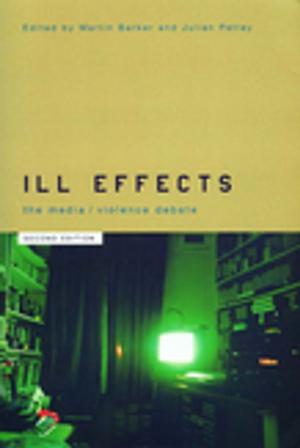 Cover of the book Ill Effects by Laurence A. Blum, Victor Seidler