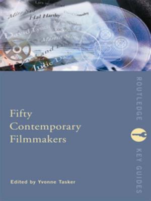 Cover of the book Fifty Contemporary Filmmakers by Nigel Halpern, Anne Graham