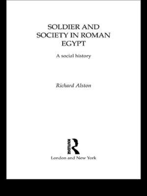 Cover of the book Soldier and Society in Roman Egypt by Iain J.M. Robertson