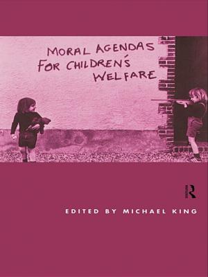 Cover of the book Moral Agendas For Children's Welfare by Sheila Kitzinger