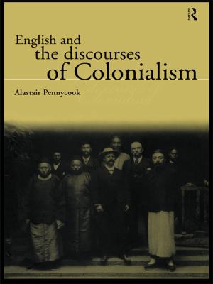 Cover of the book English and the Discourses of Colonialism by Marlene M. Maheu, Myron L. Pulier, Frank H. Wilhelm, Joseph P. McMenamin, Nancy E. Brown-Connolly