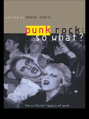Cover of the book Punk Rock: So What? by Masud Khan