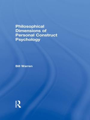 Cover of the book Philosophical Dimensions of Personal Construct Psychology by Steve Anchell, Bill Troop