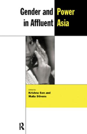 Cover of the book Gender and Power in Affluent Asia by Kaisa Koskinen