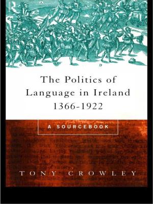 Cover of the book The Politics of Language in Ireland 1366-1922 by Theodore H. Hoff, Richard W. Park