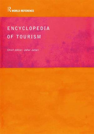 Cover of the book Encyclopedia of Tourism by Paul Downward, Alistair Dawson, Trudo Dejonghe