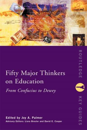 Cover of the book Fifty Major Thinkers on Education by Denise L. Scheberle