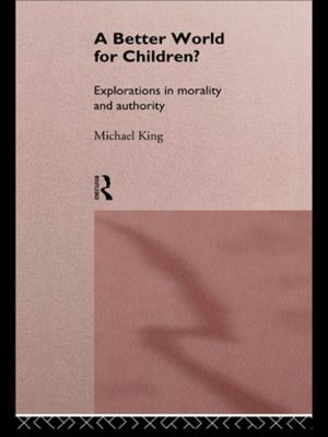 Cover of the book A Better World for Children? by Faltin Karlsen